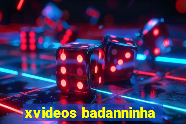 xvideos badanninha